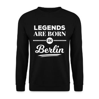 legends are born in Berlin Geburtstag Geschenk - Unisex Pullover - Schwarz - Vorne - Alina (178cm) & Michal (187cm)