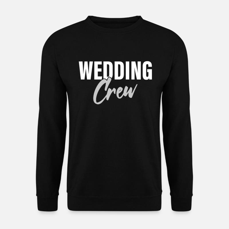 Wedding Crew - Unisex Sweatshirt - black