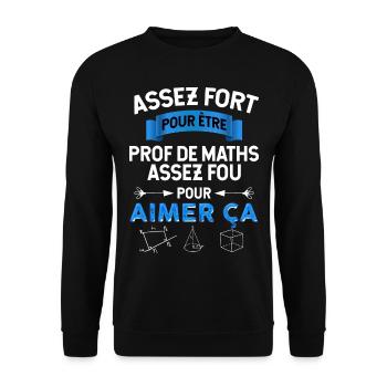 Prof Maths fort, idée cadeau enseignant - Sweat-shirt Unisexe - noir - Devant - Alina (178cm) & Michal (187cm)
