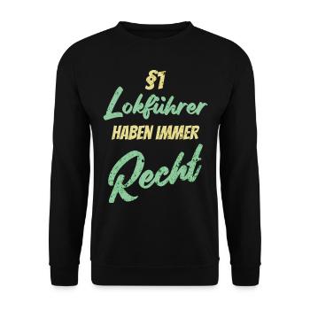 §1 Lokführer haben immer Recht - Unisex Pullover - Schwarz - Vorne - Alina (178cm) & Michal (187cm)