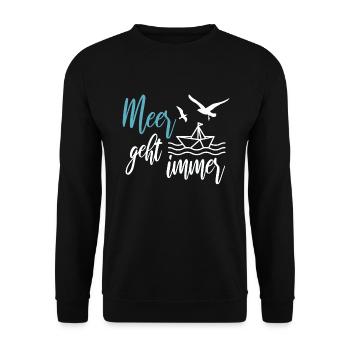 Meer geht immer - Urlaub am Meer - Unisex Pullover - Schwarz - Vorne - Alina (178cm) & Michal (187cm)