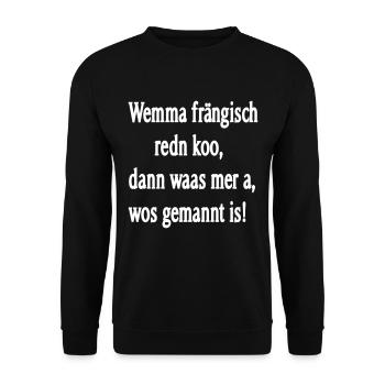 Franconian dialect - Unisex Sweatshirt - black - Front - Alina (178cm) & Michal (187cm)