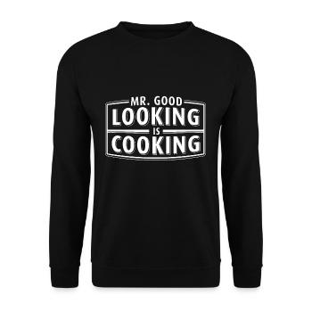 Mr. Good Looking Is Cooking T-Shirt Koch Grillen - Unisex Pullover - Schwarz - Vorne - Alina (178cm) & Michal (187cm)