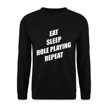 Eat Sleep Role Playing Repeat Gift Role-playing Game - Unisex Sweatshirt - black - Front - Alina (178cm) & Michal (187cm)