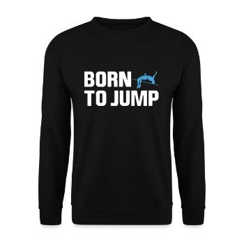 Born To Jump Pole Vault Shirt Gift - Unisex Sweatshirt - black - Front - Alina (178cm) & Michal (187cm)