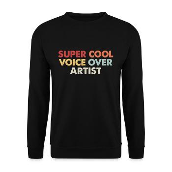 Super Cool Voice Over Artist - Sweat-shirt Unisexe - noir - Devant - Alina (178cm) & Michal (187cm)
