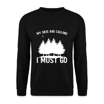 My Skis Are Calling I Must Go Ski Fahrer - Sweat-shirt Unisexe - noir - Devant - Alina (178cm) & Michal (187cm)