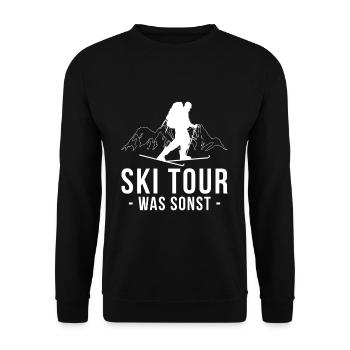 Ski Tour Was Sonst? Skitouren Tourenski - Unisex Pullover - Schwarz - Vorne - Alina (178cm) & Michal (187cm)