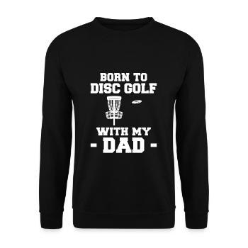 Born To Disc Golf With My Dad Gift Kids - Unisex Sweatshirt - black - Front - Alina (178cm) & Michal (187cm)