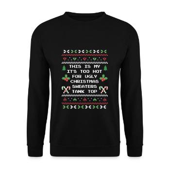 C’est mon il fait trop chaud pour le réservoir de Noël laid - Sweat-shirt Unisexe - noir - Devant - Alina (178cm) & Michal (187cm)