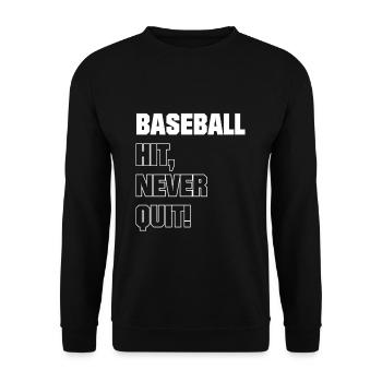 Baseball Hit Never Quit! - Unisex Pullover - Schwarz - Vorne - Alina (178cm) & Michal (187cm)