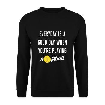 Everyday Is A Good Day When Youre Playing Softball - Unisex Pullover - Schwarz - Vorne - Alina (178cm) & Michal (187cm)