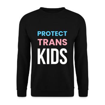 Protect Trans Kids Shirt Gift LGBT - Unisex Sweatshirt - black - Front - Alina (178cm) & Michal (187cm)