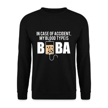 In Case Of Accident My Blood Type Is Boba Shirt - Unisex Sweatshirt - black - Front - Alina (178cm) & Michal (187cm)