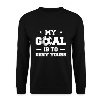 My Goal Is To Deny Yours T-Shirt Tormann Geschenk - Unisex Pullover - Schwarz - Vorne - Alina (178cm) & Michal (187cm)