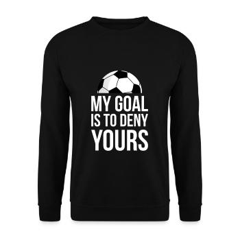 My Goal Is To Deny Yours T-Shirt Tormann Geschenk - Unisex Pullover - Schwarz - Vorne - Alina (178cm) & Michal (187cm)