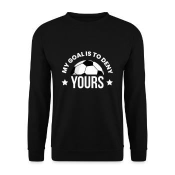 My Goal Is To Deny Yours T-Shirt Tormann Geschenk - Unisex Pullover - Schwarz - Vorne - Alina (178cm) & Michal (187cm)