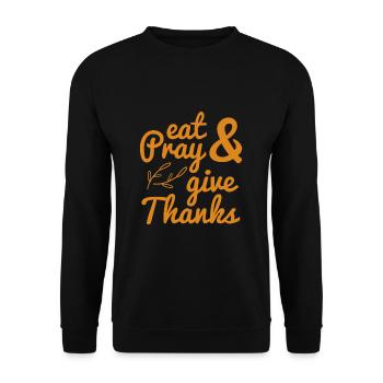 Eat Pray & Give Thanks Herbst Ernte - Unisex Pullover - Schwarz - Vorne - Alina (178cm) & Michal (187cm)