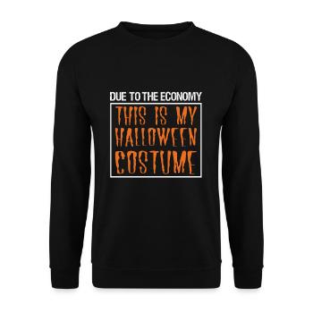 Due To The Economy This Is My Halloween Costume - Unisex Sweatshirt - black - Front - Alina (178cm) & Michal (187cm)