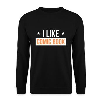 I Like Comic Books Shirt Gift - Unisex Sweatshirt - black - Front - Alina (178cm) & Michal (187cm)