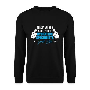 This Is Wat A Super Cool Hydration Specialist - Unisex Sweatshirt - black - Front - Alina (178cm) & Michal (187cm)