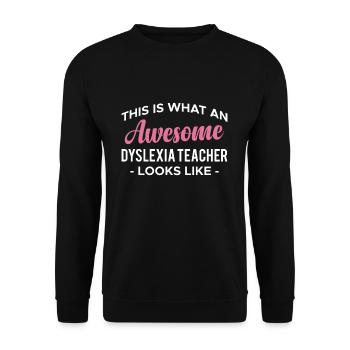 This Is What An Awesome Dyslexia Teacher Looks - Unisex Pullover - Schwarz - Vorne - Alina (178cm) & Michal (187cm)
