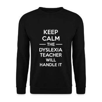 Keep Calm The Dyslexia Teacher Will Handle It - Unisex Sweatshirt - black - Front - Alina (178cm) & Michal (187cm)