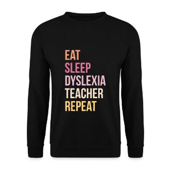 Manger Dormir Dyslexie Enseignant Répéter Chemise - Sweat-shirt Unisexe - noir - Devant - Alina (178cm) & Michal (187cm)