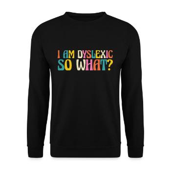 Je suis dyslexique Et alors ? - Sweat-shirt Unisexe - noir - Devant - Alina (178cm) & Michal (187cm)