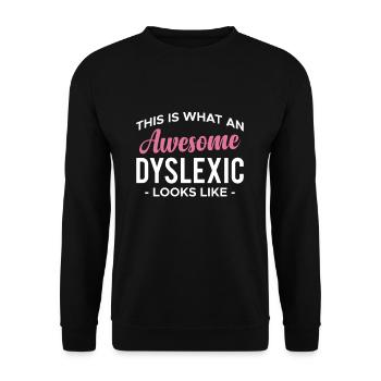 This Is What An Awesome Dyslexia Looks Like - Unisex Pullover - Schwarz - Vorne - Alina (178cm) & Michal (187cm)