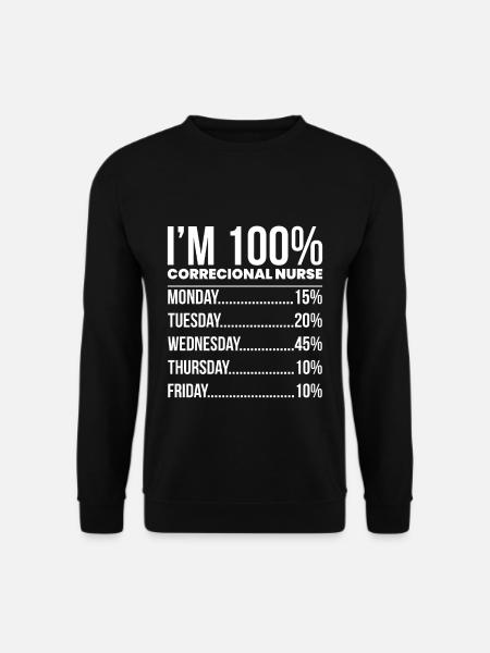 En chemise d’infirmière 100% correctionnelle - Sweat-shirt Unisexe - noir