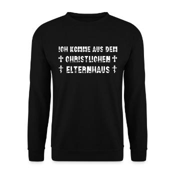 Ich komme aus dem christlichen Elternhaus Spruch - Unisex Pullover - Schwarz - Vorne - Alina (178cm) & Michal (187cm)
