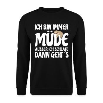 Ich bin immer Müde , Ausser beim Schlafen Faultier - Unisex Pullover - Schwarz - Vorne - Alina (178cm) & Michal (187cm)
