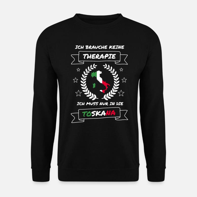 Toskana Geschenk Italien UrlaubIm Süden, Italy - Unisex Pullover - Schwarz