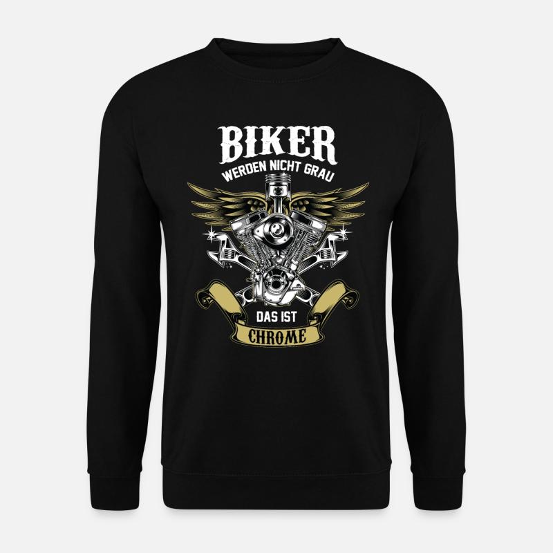 Biker werden nicht grau, Das ist Chrome. Motorrad - Unisex Pullover - Schwarz