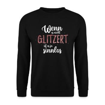 Einhorn Wenn es nicht Glitzert ist es ja sinnlos - Unisex Pullover - Schwarz - Vorne - Alina (178cm) & Michal (187cm)