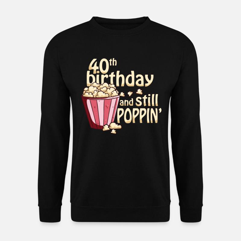 40 ans, 40 ans - Sweat-shirt Unisexe - noir