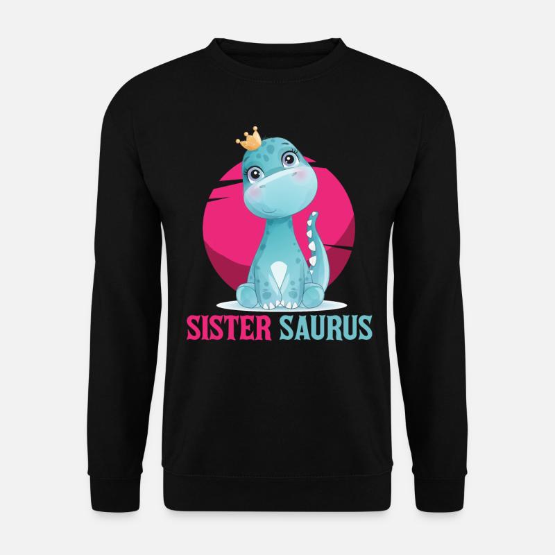 Schwester Saurus, Dinosaurier, Dino, Schwester - Unisex Pullover - Schwarz