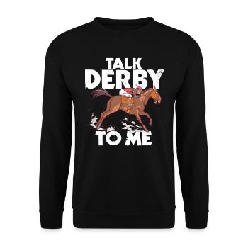 Talk Derby Pour Moi, Cheval, Chevaux, Chevaux - Sweat-shirt Unisexe - noir - Devant - Alina (178cm) & Michal (187cm)
