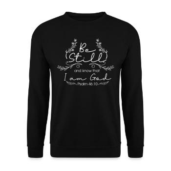 Psalm 46:10 Bibelvers, Christ, Sei Still - Unisex Pullover - Schwarz - Vorne - Alina (178cm) & Michal (187cm)