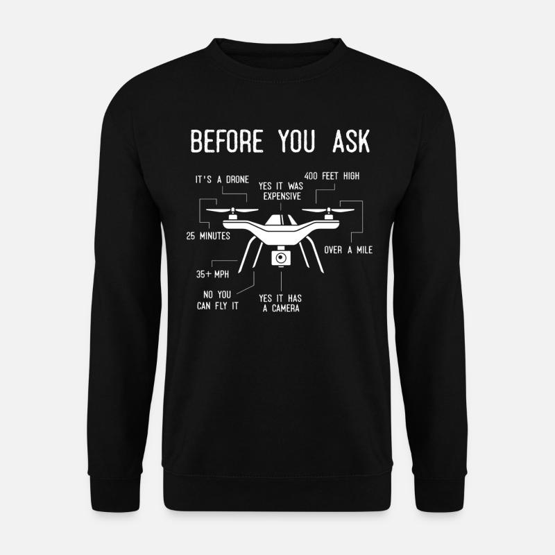 Drohnenpilot, Bevor Du Fragst - Unisex Pullover - Schwarz