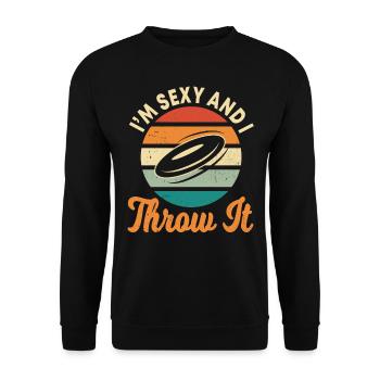 Frisbee, je suis sexy et jetez-le - Sweat-shirt Unisexe - noir - Devant - Alina (178cm) & Michal (187cm)