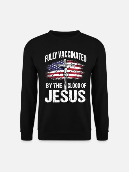 Vaccinated with the blood of God - Unisex Sweatshirt - black
