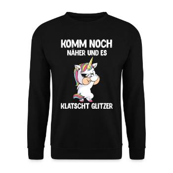 Einhorn, Komm noch näher und es klatscht Glitzer - Unisex Pullover - Schwarz - Vorne - Alina (178cm) & Michal (187cm)