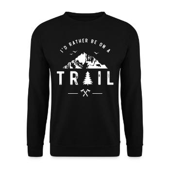 I'd rather be on a trail trailing - Unisex Sweatshirt - black - Front - Alina (178cm) & Michal (187cm)