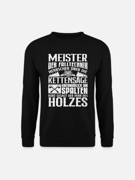 Meister der Holzfäller, Spalter des Holzes - Unisex Pullover - Schwarz