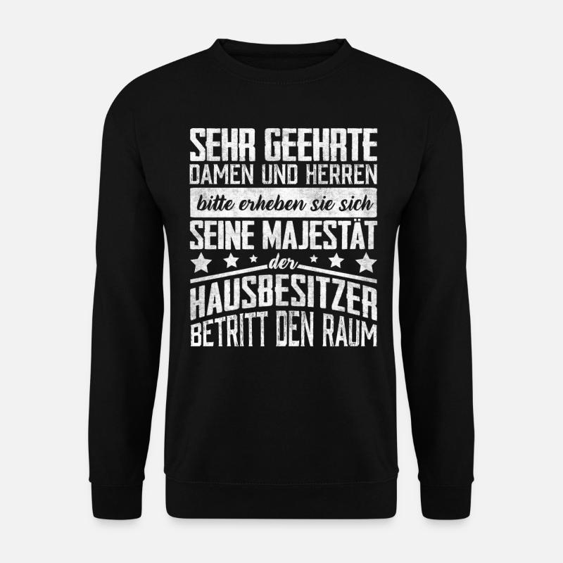 Hausbesitzer Geschenk, Häuslebauer - Unisex Pullover - Schwarz