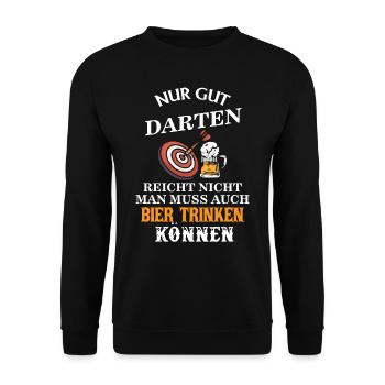 Nur darten reicht nicht, man muss Bier trinken - Unisex Pullover - Schwarz - Vorne - Alina (178cm) & Michal (187cm)