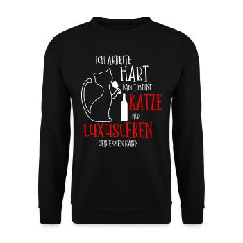 Ich arbeite hart damit meine Katze Luxusleben hat - Unisex Pullover - Schwarz - Vorne - Alina (178cm) & Michal (187cm)