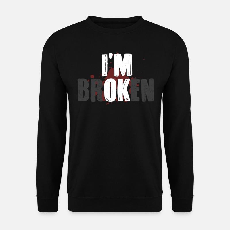 Ich Bin In Ordnung, Ich Bin Kaputt - Unisex Pullover - Schwarz